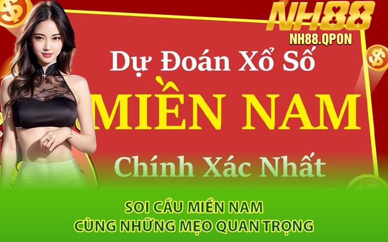 Soi cầu miền nam cùng những mẹo quan trọng
