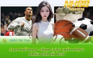 Saba Thể Thao - Sảnh Cược Chất Lượng Nhiều Quà Bất Ngờ